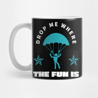 Parachute Skydiving Jump Funny Quote Mug